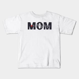 I Will Always Love You, Mom Kids T-Shirt